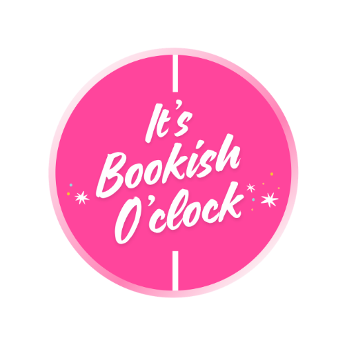  It’s Bookish O’Clock 